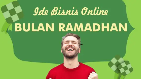 5 Ide Bisnis Online Selama Bulan Ramadhan yang Perlu Anda Coba